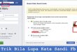 Trik Bila Lupa Kata Sandi Fb